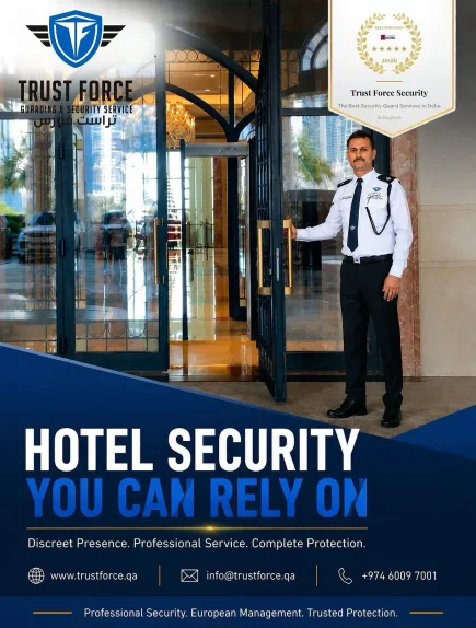 TrustForce hotel security — discreet presence, professional service, and complete protection at a luxury hotel entrance in Qatar. Concierge-style security that protects without disturbing the guest experience.